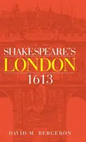 Shakespeares London 1613 - Shakespeare's London 1613