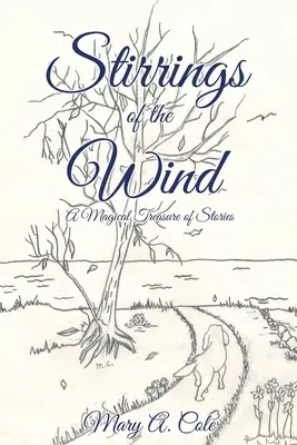Stirrings of the Wind: Ein magischer Schatz an Geschichten - Stirrings of the Wind: A Magical Treasure of Stories