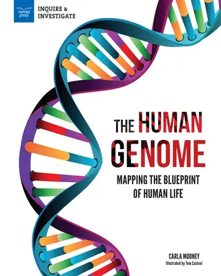 Das menschliche Genom: Der Bauplan des menschlichen Lebens - Mapping the Blueprint of Human Life - The Human Genome: Mapping the Blueprint of Human Life