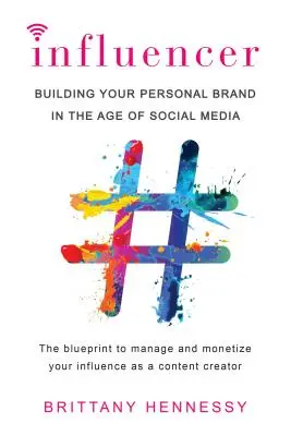 Beeinflusser: Aufbau Ihrer persönlichen Marke im Zeitalter der sozialen Medien - Influencer: Building Your Personal Brand in the Age of Social Media