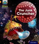 Projekt X: Alien-Abenteuer: Orange: Der Junk Cruncher - Project X: Alien Adventures: Orange: The Junk Cruncher