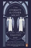 I Saw Eternity the Other Night - King's College Choir, die Nine Lessons and Carols und ein englischer Gesangsstil - I Saw Eternity the Other Night - King's College Choir, the Nine Lessons and Carols, and an English Singing Style