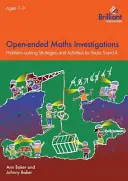 Mathe-Untersuchungen mit offenem Ende, 7-9 Jahre - Mathematik-Problemlösungsstrategien für die Klassen 3-4 - Open-ended Maths Investigations, 7-9 Year Olds - Maths Problem-solving Strategies for Years 3-4