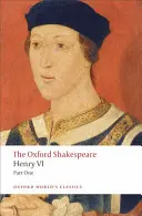 Heinrich VI, Teil I: Der Oxford Shakespeare - Henry VI, Part I: The Oxford Shakespeare