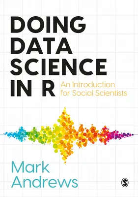 Datenwissenschaft in R: Eine Einführung für Sozialwissenschaftler - Doing Data Science in R: An Introduction for Social Scientists