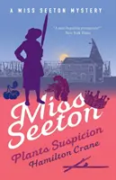 Miss Seeton Plants Suspicion