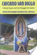 Chicano San Diego: Kultureller Raum und der Kampf um Gerechtigkeit - Chicano San Diego: Cultural Space and the Struggle for Justice