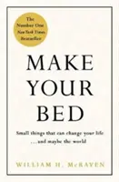 Make Your Bed - Fühlen Sie sich geerdet und denken Sie positiv in 10 einfachen Schritten - Make Your Bed - Feel grounded and think positive in 10 simple steps