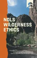 Nols Wildnis-Ethik: Valuinpb - Nols Wilderness Ethics: Valuinpb