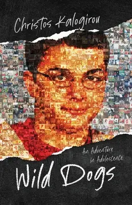 Wilde Hunde: Ein Abenteuer in der Adoleszenz - Wild Dogs: An Adventure in Adolescence