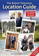 Handbuch der britischen Fernsehstandorte - British Television Location Guide