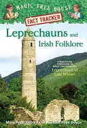 Kobolde und irische Folklore: Ein Sachbuch zu Magic Tree House Merlin Mission Nr. 15: Kobolde im Spätwinter - Leprechauns and Irish Folklore: A Nonfiction Companion to Magic Tree House Merlin Mission #15: Leprechaun in Late Winter