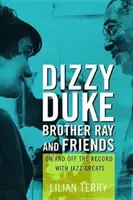 Dizzy, Duke, Brother Ray und Freunde: Auf und abseits der Platte mit Jazz-Größen - Dizzy, Duke, Brother Ray, and Friends: On and Off the Record with Jazz Greats