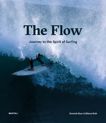 The Flow: Reise zum Geist des Surfens - The Flow: Journey to the Spirit of Surfing