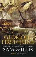 Der glorreiche erste Juni - Flottenschlacht während der Schreckensherrschaft - Glorious First of June - Fleet Battle in the Reign of Terror