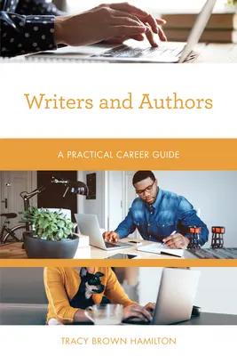 Schriftsteller und Autoren: Ein praktischer Karriereführer - Writers and Authors: A Practical Career Guide