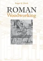Römische Holzbearbeitung - Roman Woodworking