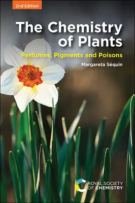 Die Chemie der Pflanzen: Duftstoffe, Pigmente und Gifte - The Chemistry of Plants: Perfumes, Pigments and Poisons