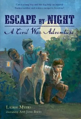 Flucht bei Nacht: Ein Bürgerkriegsabenteuer - Escape by Night: A Civil War Adventure