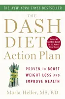 Der Dash-Diät-Aktionsplan: Blutdruck und Cholesterinspiegel nachweislich ohne Medikamente senken - The Dash Diet Action Plan: Proven to Lower Blood Pressure and Cholesterol Without Medication
