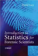 Einführung in die Statistik für Gerichtsmediziner - Introduction to Statistics for Forensic Scientists