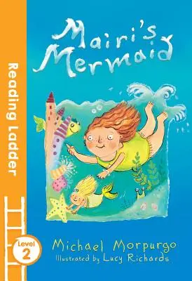 Mairi's Meerjungfrau (Leseleiter Stufe 2) - Mairi's Mermaid (Reading Ladder Level 2)