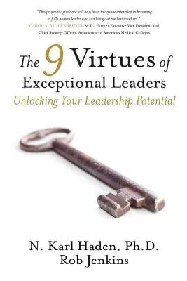 Die 9 Tugenden von außergewöhnlichen Führungskräften: Wie Sie Ihr Führungspotenzial freisetzen - The 9 Virtues of Exceptional Leaders: Unlocking Your Leadership Potential