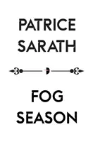 Nebelsaison: Eine Geschichte von Port Saint Frey - Fog Season: A Tale of Port Saint Frey