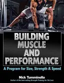 Aufbau von Muskeln und Leistung: Ein Programm für Größe, Kraft und Schnelligkeit - Building Muscle and Performance: A Program for Size, Strength & Speed