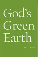 Gottes grüne Erde - God's Green Earth