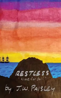 Rastlos: Zeit zum Segeln - Restless: time for sail