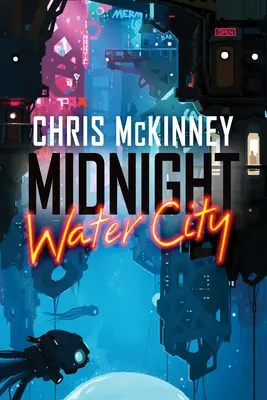 Mitternacht, Wasserstadt - Midnight, Water City