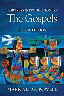 Fortress Introduction to the Gospels, Zweite Ausgabe - Fortress Introduction to the Gospels, Second Edition