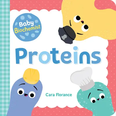 Baby-Biochemiker: Proteine - Baby Biochemist: Proteins