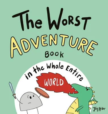 Das schlechteste Abenteuerbuch in der ganzen Welt - The Worst Adventure Book in the Whole Entire World