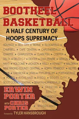 Bootheel Basketball - ein halbes Jahrhundert der Vorherrschaft der Basketballer - Bootheel Basketball--A Half Century of Hoops Supremacy