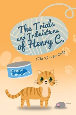 Die Irrungen und Wirrungen des Henry C.: (Das 'C' steht für Cool) - The Trials and Tribulations of Henry C.: (The 'C' Is for Cool)