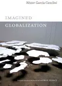 Vorgestellte Globalisierung - Imagined Globalization