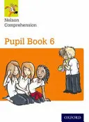 Nelson Comprehension: Year 6/Primary 7: Schülerbuch 6 - Nelson Comprehension: Year 6/Primary 7: Pupil Book 6