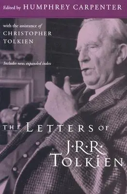 Die Briefe von J.R.R. Tolkien - The Letters of J.R.R. Tolkien
