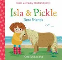 Isla und Pickle: Beste Freunde - Isla and Pickle: Best Friends