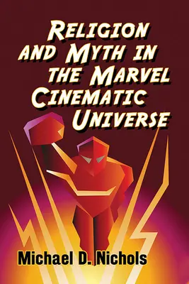 Religion und Mythos im Marvel Cinematic Universe - Religion and Myth in the Marvel Cinematic Universe