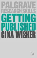 Veröffentlicht werden: Erfolgreich wissenschaftlich publizieren - Getting Published: Academic Publishing Success