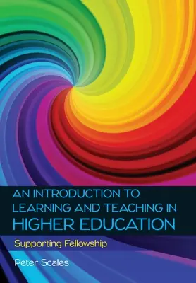 Eine Einführung in das Lernen und Lehren im Hochschulbereich: Unterstützung der Gemeinschaft - An Introduction to Learning and Teaching in Higher Education: Supporting Fellowship