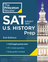 Princeton Review SAT Subject Test U.S. History Prep, 3. Auflage: 3 Übungstests + Inhaltswiederholung + Strategien & Techniken - Princeton Review SAT Subject Test U.S. History Prep, 3rd Edition: 3 Practice Tests + Content Review + Strategies & Techniques