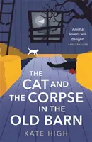 Die Katze und die Leiche in der alten Scheune - The Cat and the Corpse in the Old Barn