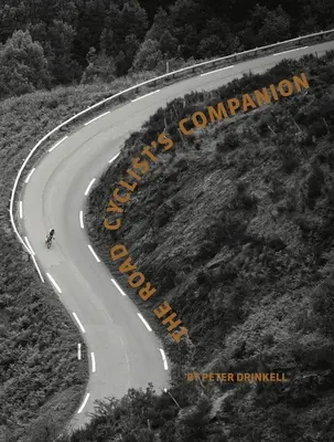 The Road Cyclist's Companion (Überarbeitete PB-Ausgabe) - The Road Cyclist's Companion (Revised PB Edition)