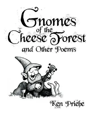 Gnome des Käsewaldes und andere Gedichte - Gnomes of the Cheese Forest and Other Poems