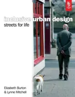 Inklusive Stadtgestaltung: Straßen für das Leben - Inclusive Urban Design: Streets For Life