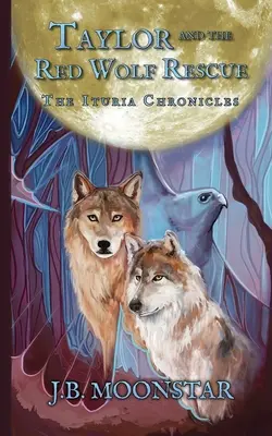 Taylor und die Rettung des roten Wolfs - Taylor and the Red Wolf Rescue